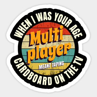 When I Was Your Age Multiplayer Meant Taping Cardboard Onto The TV Sticker